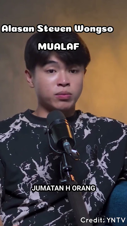 Ini alasan Steven Wongso Mualaf || Netizen: Fah kamu beruntung banget!