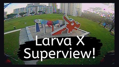 Larva X Superview! RunCam Nano 2 & Diamond VTX DVR Post Production!