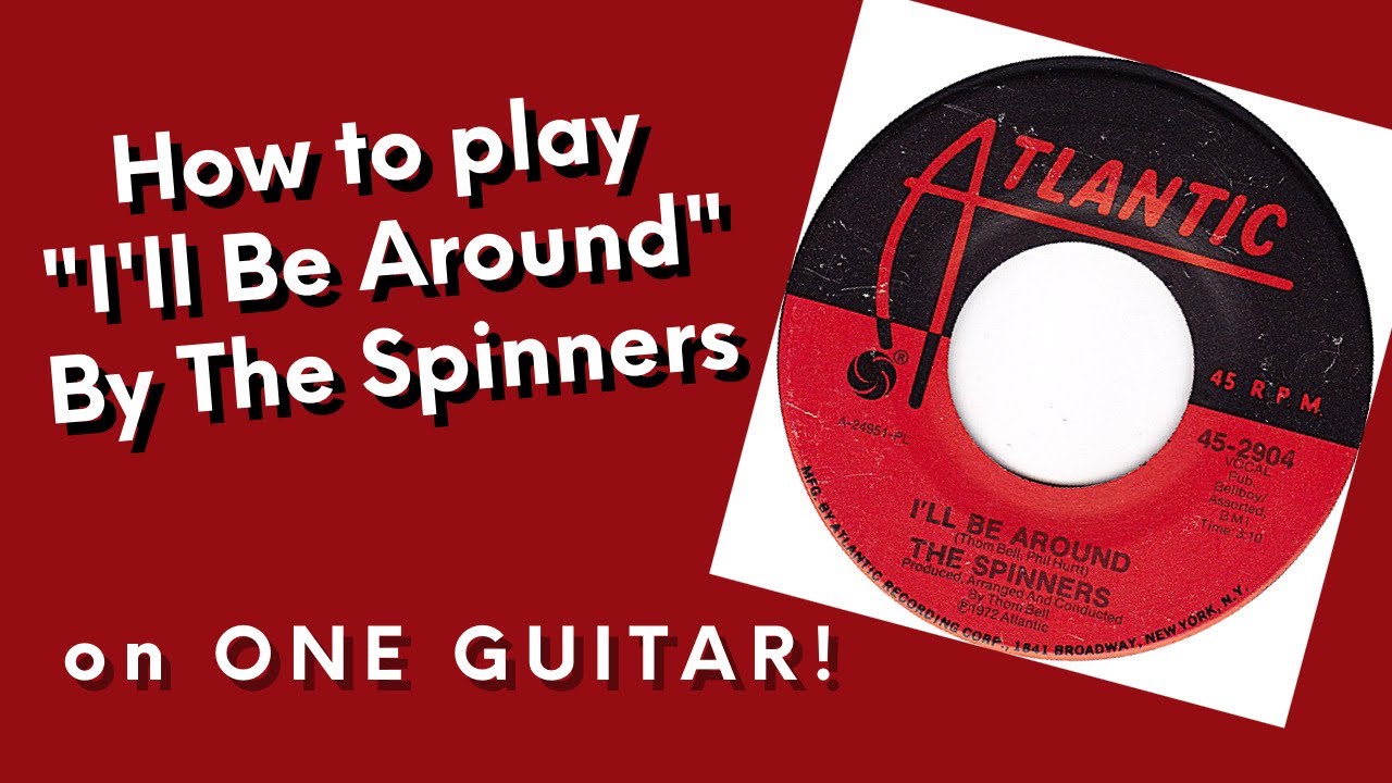 THE PHANTOM GUITAR 3 The Spinners "I'll Be Around" lesson both
