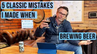 5 classic brewing mistakes I've made, so you don't have to