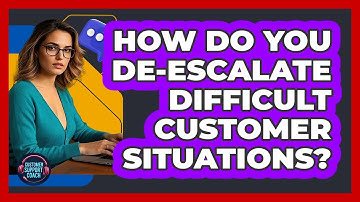 How Do You De-escalate Difficult Customer Situations? - Customer Support Coach