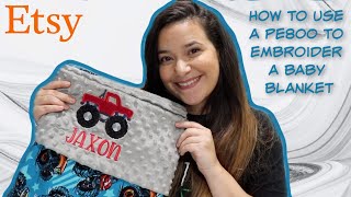 How To Use A Brother PE800 To Embroider A Baby Blanket From Start To Finish Tutorial