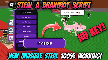Steal A Brainrot Script *NO KEY* - New Invisible Steal 100% Working + Anti Hit, Brainrot Finder!