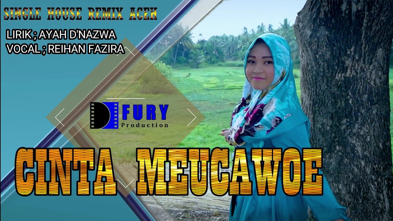 Lagu House Remix Aceh Terbaru 2018 /2019 Cinta Meucawoe FULL HD VIDEO/AUDIO QUALITY YouTube