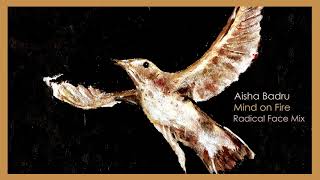 Aisha Badru - Mind On Fire (Radical Face Mix) [Audio] chords