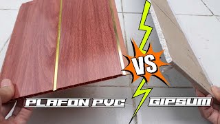 Review Plafon PVC vs Gipsum