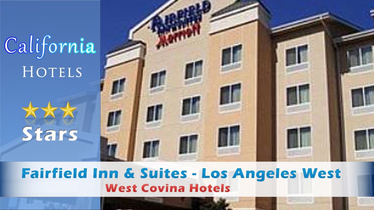 Fairfield Inn Suites Los Angeles West Covina Fairfield Inn Losangeles West Covina