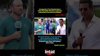 🔥 Wasim Akram & AB de Villiers Praise India Women! 😳 Big Statement on Consistency