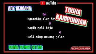 Ary Kencana - Truna Kampungan ( Kord / Kunci Gitar)