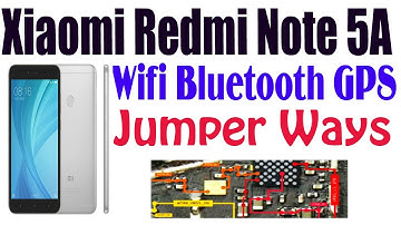 Xiaomi Redmi Note 5A Wifi Bluetooth GPS Problem Solution Jumper Ways #GSM_Free_Equipment