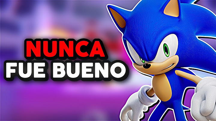 30 VERDADES DE SONIC QUE NADIE QUIERE ACEPTAR