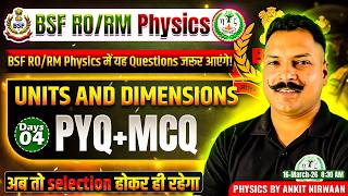 BSF RO/RM Physics Live | PYQ + MCQ Practice | Mission BSF 2026 | Day 04 | Ankit Nirwaan Sir