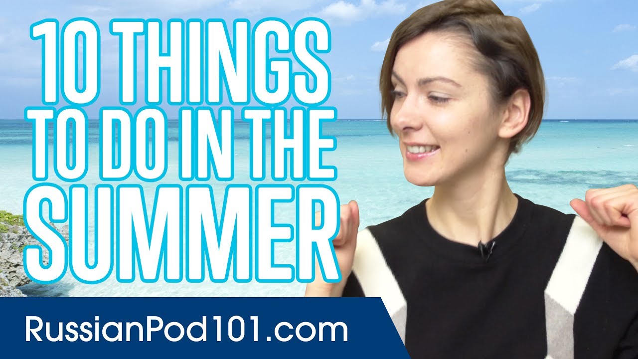 ⁣Learn the Top 10 Things to Do in the Summer in Russia