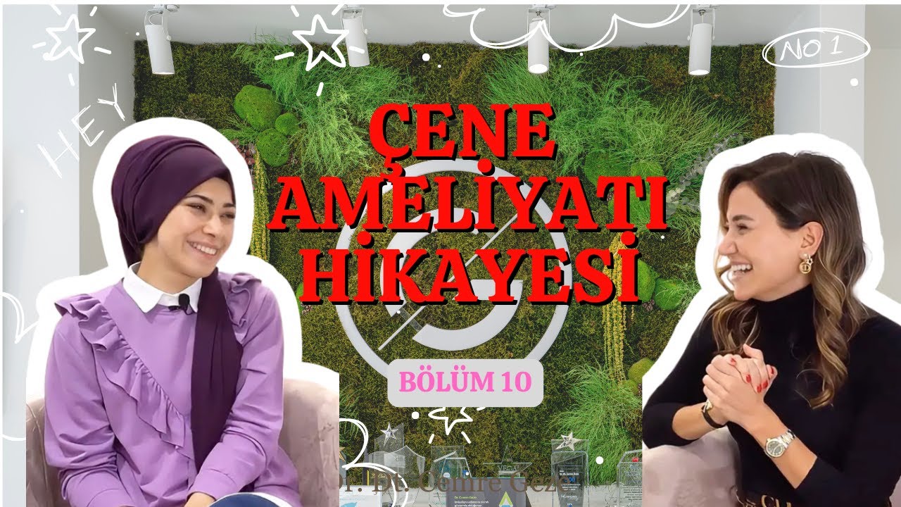 ÇENE AMELİYATI HİKAYELERİ 10