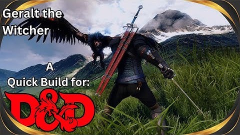 Geralt the Witcher in 2024 Dungeons and Dragons!