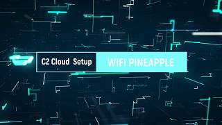 Wifi Pineapple | C2 CLOUD SETUP TUTORIAL screenshot 5