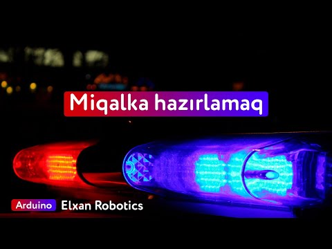 Miqalka hazırlamaq - Elxan Robotics (Arduino)