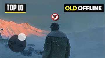Top 10 Best Old OFFLINE Games for Android 2024 Part 5