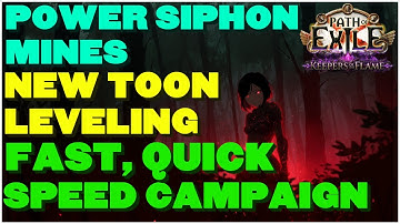 [POE 3.27] Blast Your Alt Characters Through The Campaign - Power Siphon Mines! Full Leveling Guide