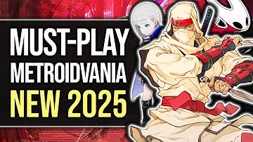 Top 20 Best NEW Metroidvania Games That You Should Play in 2025!