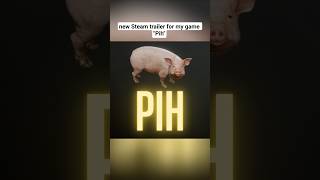 New Steam Trailer For My Game Pih