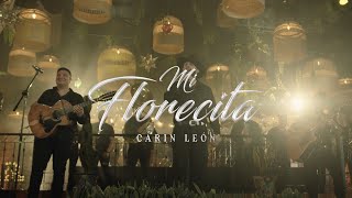 Mi Florecita - Carin Leon