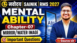 11-Mental Ability मानसिक योग्यता🔥Mirror Image✅ नवोदय, Sainik, RMS 2027 Class-6th by Gaurav Sir