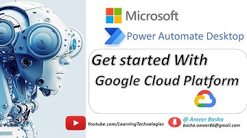 Power Automate Desktop : 128 || Get started With Google Clod Platform (Signup GCP for free)