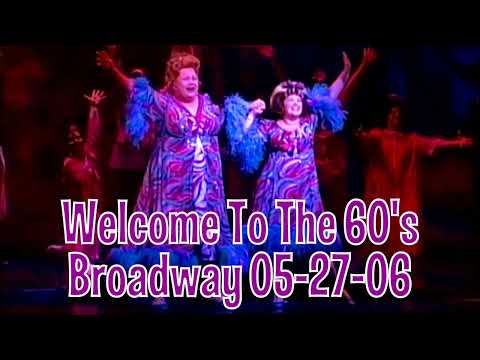Welcome To The 60's Broadway- 05-27-06