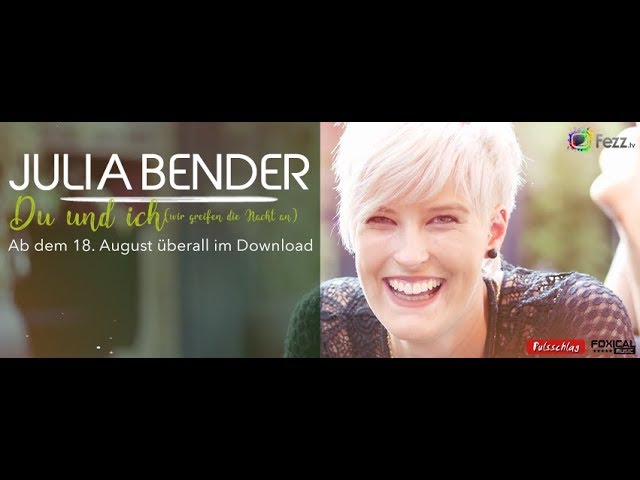 Julia Bender - Du und ich Wir greifen die Nacht an