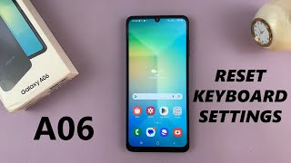 How To Reset Keyboard Settings On Samsung Galaxy A06 screenshot 4