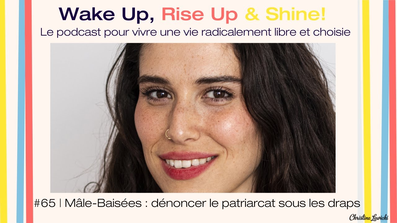 #65 | Mâle-Baisées : dénoncer le patriarcat sous les draps | Dora Moutot