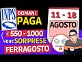 ❗UFFICIALE DOMANI INPS PAGA 11 - 18 AGOSTO ➡ DATE ANTICIPI NUOVI BONUS 550€ 1000€ RDC PENSIONI AUU⚡
