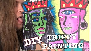 HOW I PAINT A TRIPPY PAINTING