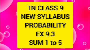 TN Samacheer 9 Maths New Syllabus Probability Ex 9.3 Sum 1 to 5.