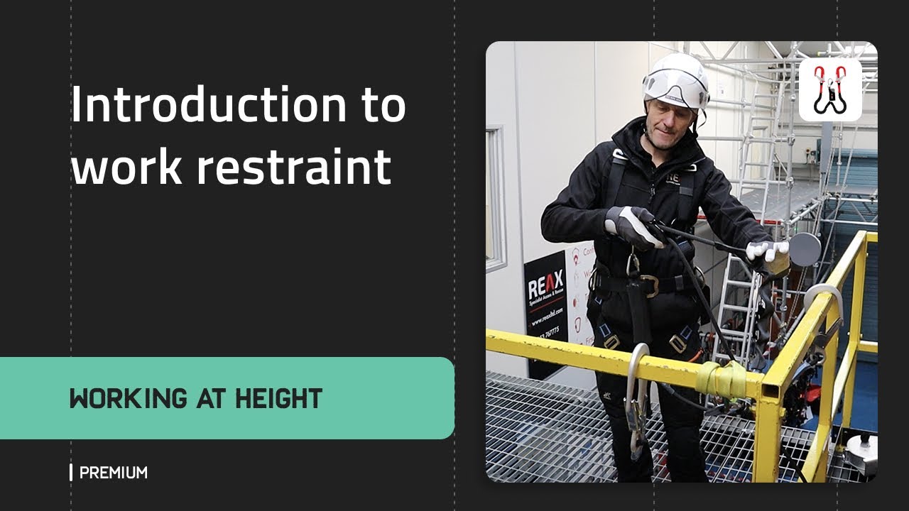 Work Restraint - Introduction to work restraint