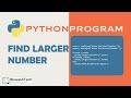 Python Bangla Tutorial: How to Determine the Larger Number Easily - biswasXTech