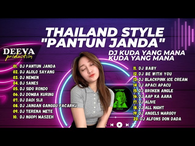 DJ KUDA YANG MANA KUDA YANG MANA THAILAND STYLE PANTUN JANDA !! class=