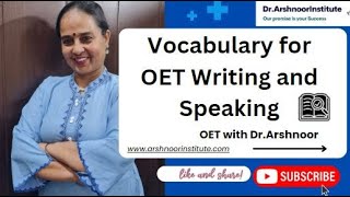 Vocabulary for OET Writing and Speaking | OET WITH DR ARSHNOOR | OET sample for nurses | doctors