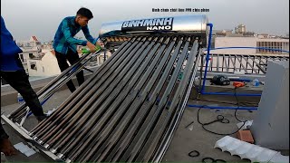 Máy nước nóng năng lượng mặt trời Bình Minh NANO | Chịu phèn chịu mặn chịu áp nhiệt độ cao