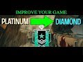 5 Tips That Will Make You INSTANTLY PLAY Like a DIAMOND in Rainbow Six Siege || Improve Your Game
