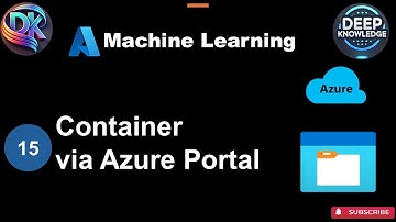 15 How to Create acontainer in Azure ML  Step by Step Beginner Tutorial