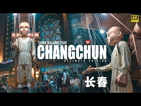 Changchun, The Crazy Central City of Northeastern China - Walking Tour 2023