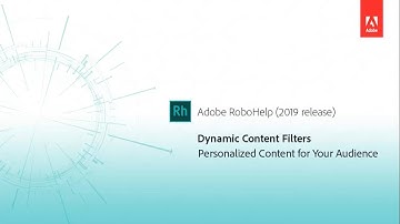 Dynamic Content Filters - Adobe RoboHelp (2019 release)