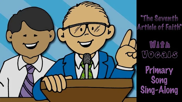"The Seventh Article of Faith" | With Vocals | Primary Song Sing-Along