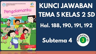 Kunci Jawaban Tema 5 Kelas 2 Halaman 188 190 191 192 | Subtema 4 Pembelajaran 3 Kunci Jawaban Tema 5 Kelas 2 Halaman 188 190 191 192 | Subtema 4 Pembelajaran 3