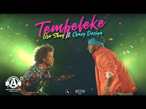 Liro Shaq El Sofoke- Tembeleke Ft. Crazy Design