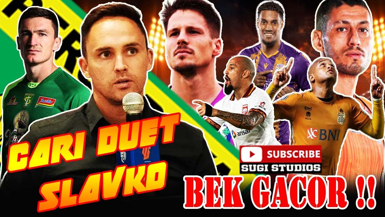 🔥PAUL MUNSTER CARI DUET SLAVKO PERSEBAYA BISA GODA 3 BEK INI & NASIB