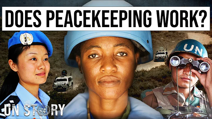 Does UN Peacekeeping Work? Here’s the data | Global Focus - DayDayNews