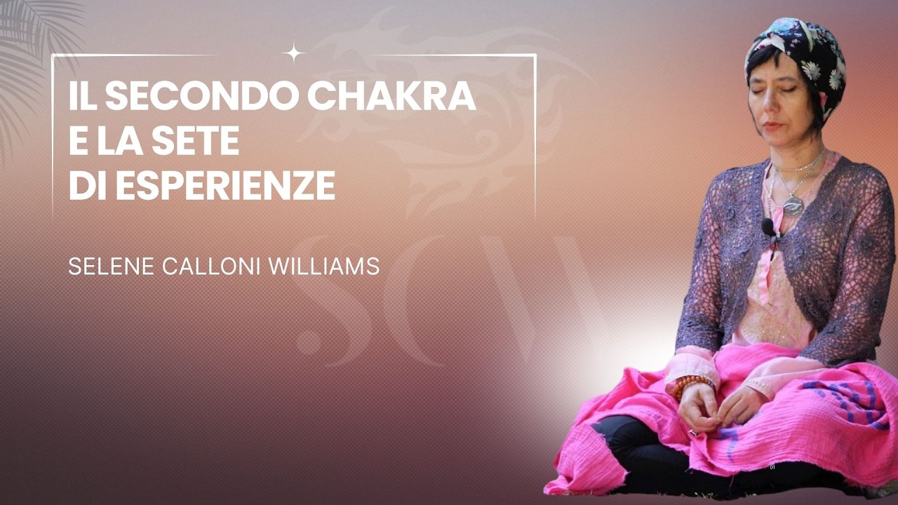 Il secondo chakra e la sete di esperienze